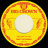 Sunny & The Sunliners - Smile Now Cry Later b/w I Only Have Eyes For You 7"