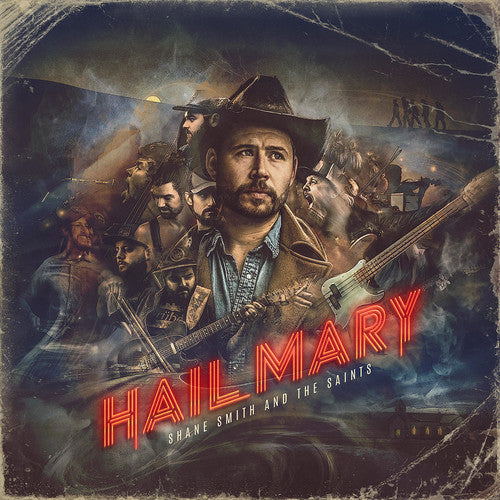 Shane Smith & the Saints - Hail Mary LP (Red, Gatefold Lp Jacket, Bonus Tracks)