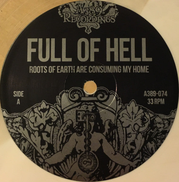 Full Of Hell : Roots Of Earth Are Consuming My Home (LP, Album, Ltd, RP, Whi)