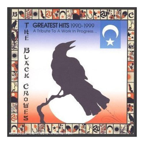 The Black Crowes - Greatest Hits 1990-1999: A Tribute To A Work In Progress CD