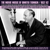 Dimitri Tiomkin - The Movie Music Of Dimitri Tiomkin 1937-62 2CD