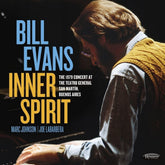 the album cover for Bill Evans - Inner Spirit: The 1979 Concert At The Teatro