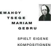 Emahoy Tsege Mariam Gebru - Spielt Eigen Kompositionen LP