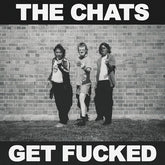 The Chats - Get F***ed LP (Australian Pressing)