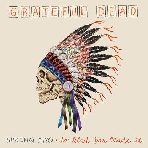 Grateful Dead - Spring 1990-so Glad You Made It 4LP (180 Gram Vinyl, Boxed Set, Limited Edition, Audiophile, Oversize Item Split)