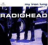 Radiohead - My Iron Lung CD