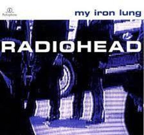 Radiohead - My Iron Lung CD
