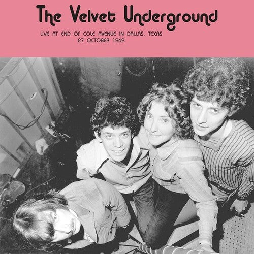The Velvet Underground - Live at End of Cole Avenue in Dallas Texas 27 October LP