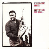 Freddie King - GETTING READY LP (Clear Vinyl, Red, Limited Edition, Anniversary Edition)