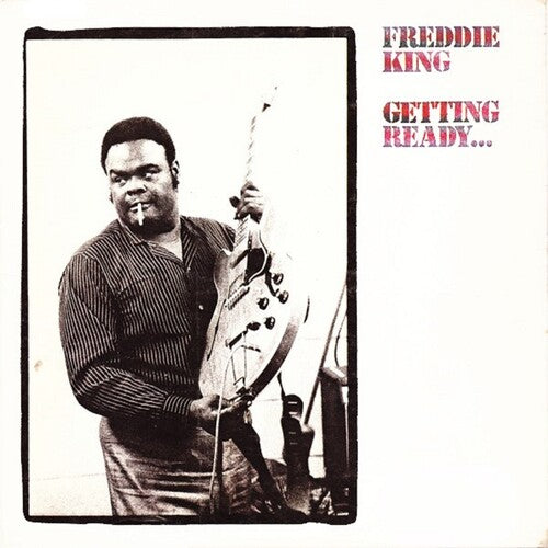 Freddie King - GETTING READY LP (Clear Vinyl, Red, Limited Edition, Anniversary Edition)