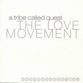 A Tribe Called Quest - The Love Movement  3LP