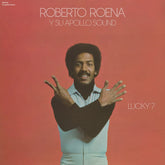 the album cover for Roberto Roena Y Su Apollo Sound - Lucky 7 [180g Black with tip-on jacket]