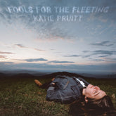 the album cover for Katie Pruitt - Fools For The Fleeting [Eco-Friendly Blue Blend]