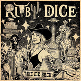 the album cover for Ruby Dice - Take Me Back