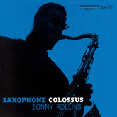 the album cover for Sonny Rollins - Saxophone Colossus - [Clear Blue]