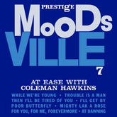 the album cover for Coleman Hawkins - At Ease With Coleman Hawkins - Moodsville Series [180g Black with tip-on jacket]