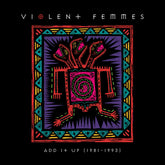 the album cover for Violent Femmes - Add It Up - 2026 [Indie Exclusive Canary Yellow 2LP]