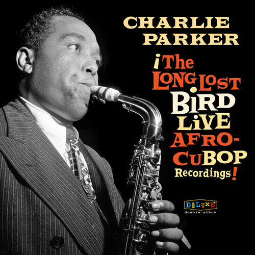Charlie Parker - Afro Cuban Bop: The Long Lost Bird Live Recordings (180 Gram Vinyl) 2LP