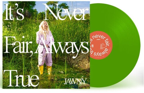 JAWNY - It's Never Fair, Always True LP