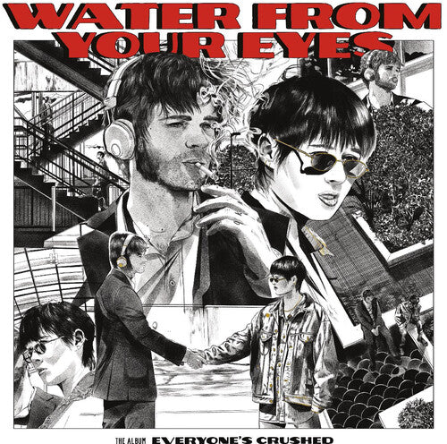 Water From Your Eyes - Everyone's Crushed LP
