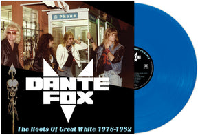 Dante's Fox - Roots Of Great White 1978-1982 - Blue LP (Colored Vinyl, Blue)