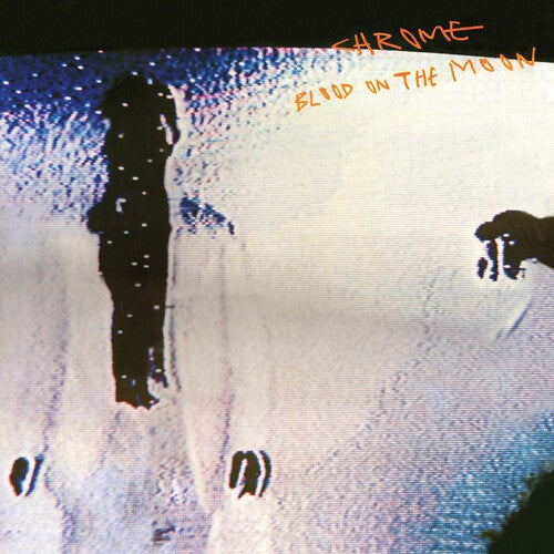 Chrome - Blood On The Moon (Colored Vinyl) LP