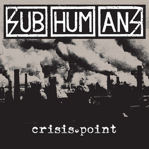 The Subhumans - Crisis Point LP (White/Black Vinyl)