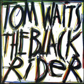 Tom Waits - Black Rider LP (180g)
