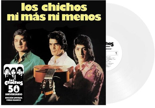 Los Chichos - Ni Mas Ni Menos: 50th Anniversary LP