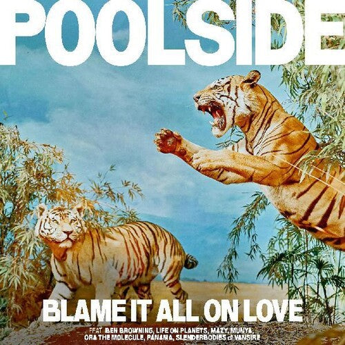 Poolside - Blame It All On Love LP (Indie Exclusive, 140 Gram Vinyl, Clear Yellow Vinyl)