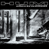 Hum - Electra 2000 2LP (180g, Gatefold)