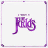 Various Artists - A Tribute To The Judds (Various Artists) LP (Clear Vinyl)