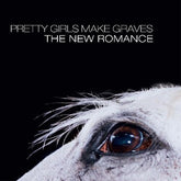 Pretty Girls Make Graves - The New Romance LP (Limited Edition, Colored Vinyl, White, 20th Anniversary Edition)