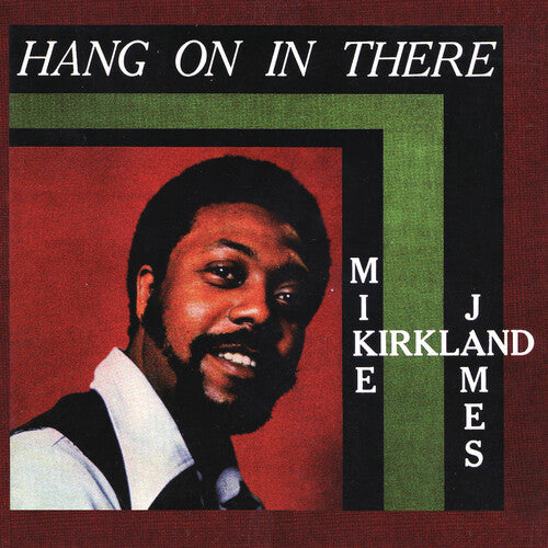 Mike James Kirkland - Hang On In There LP (180g, RSD Exclusive)
