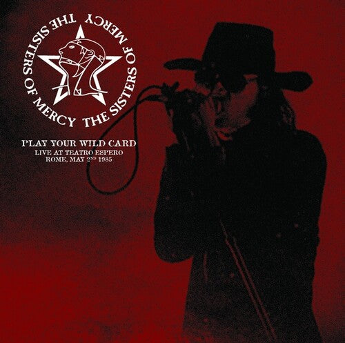 The Sisters of Mercy - Play Your Wild Card: Live At Teatro Espero, Rome, May 2nd 1985 LP (Colored Vinyl, Red)