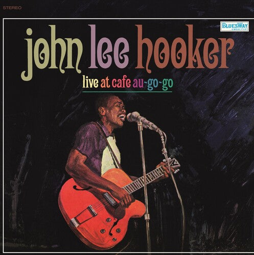 John Lee Hooker - Live At Cafe Au Go-Go LP (180 Gram Vinyl, RSD Exclusive)