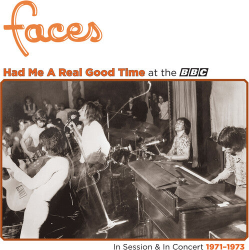 Faces - Had Me A Real Good Time With Faces! In Session & Live at BBC 1971-73 LP (Colored Vinyl, Orange, RSD Exclusive)