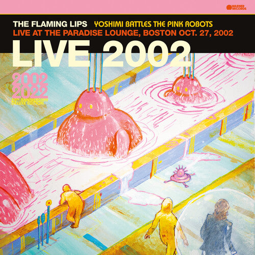 The Flaming Lips - Yoshimi Battles The Pink Robots: Live at the Paradise Lounge, Boston Oct. 27, 2002 LP (Colored Vinyl, Pink, RSD Exclusive)