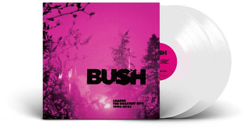 Bush - Loaded: The Greatest Hits 1994-2023 2LP (Limited White Colored Vinyl, United Kingdom)