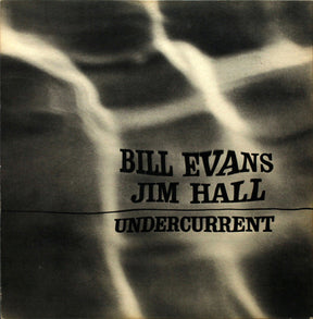 Bill Evans - Jim Hall : Undercurrent (LP, Album, Gat)