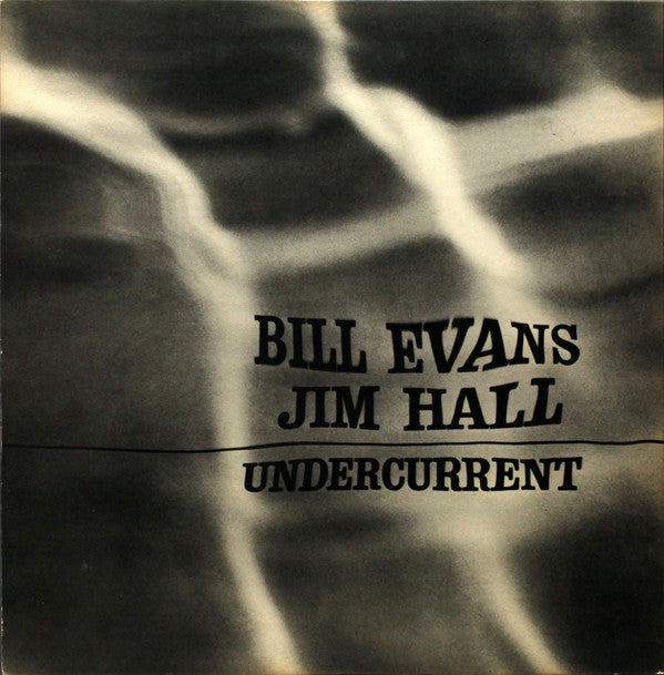 Bill Evans - Jim Hall : Undercurrent (LP, Album, Gat)