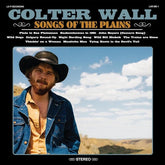 Colter Wall - Songs Of The Plains CD (Softpak)