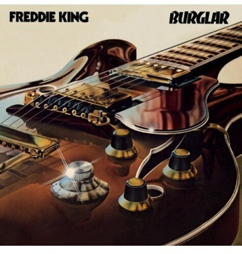 Freddie King - Burglar LP (180g, Gatefold)
