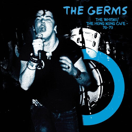 The Germs - The Whisky/Hong Kong Cafe LP (Blue Colored Vinyl)