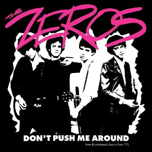 The Zeros - Don't Push Me Around LP (Clear Red Vinyl, Photos)