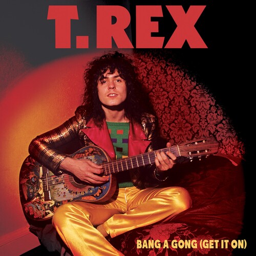 T. Rex - Bang A Gong (Get It On) 7"