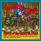 Various - The Music Never Stopped: The Roots of the Grateful Dead (Various Artists) LP