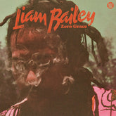 Liam Bailey - Zero Grace LP (Sea Glass Colored Vinyl)
