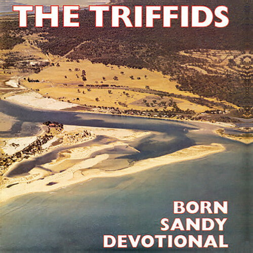 The Triffids - Born Sandy Devotional LP