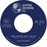 Jalen Ngonda - Come Around And Love Me / What Is Left To Do 7"